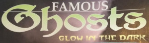 Famous Ghosts