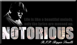 Notorious B.I.G.