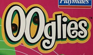 Ooglies